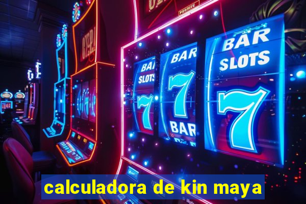 calculadora de kin maya